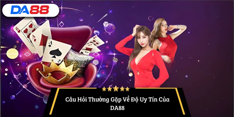 DA88 có lừa đảo không
