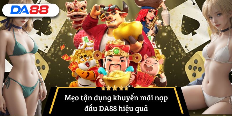khuyến mãi nạp đầu DA88