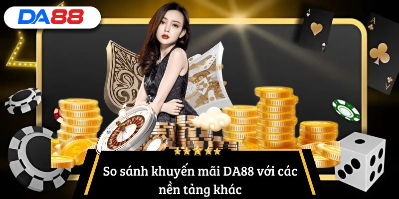 khuyến mãi DA88