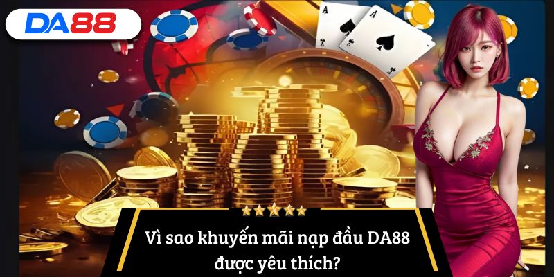 khuyến mãi nạp đầu DA88